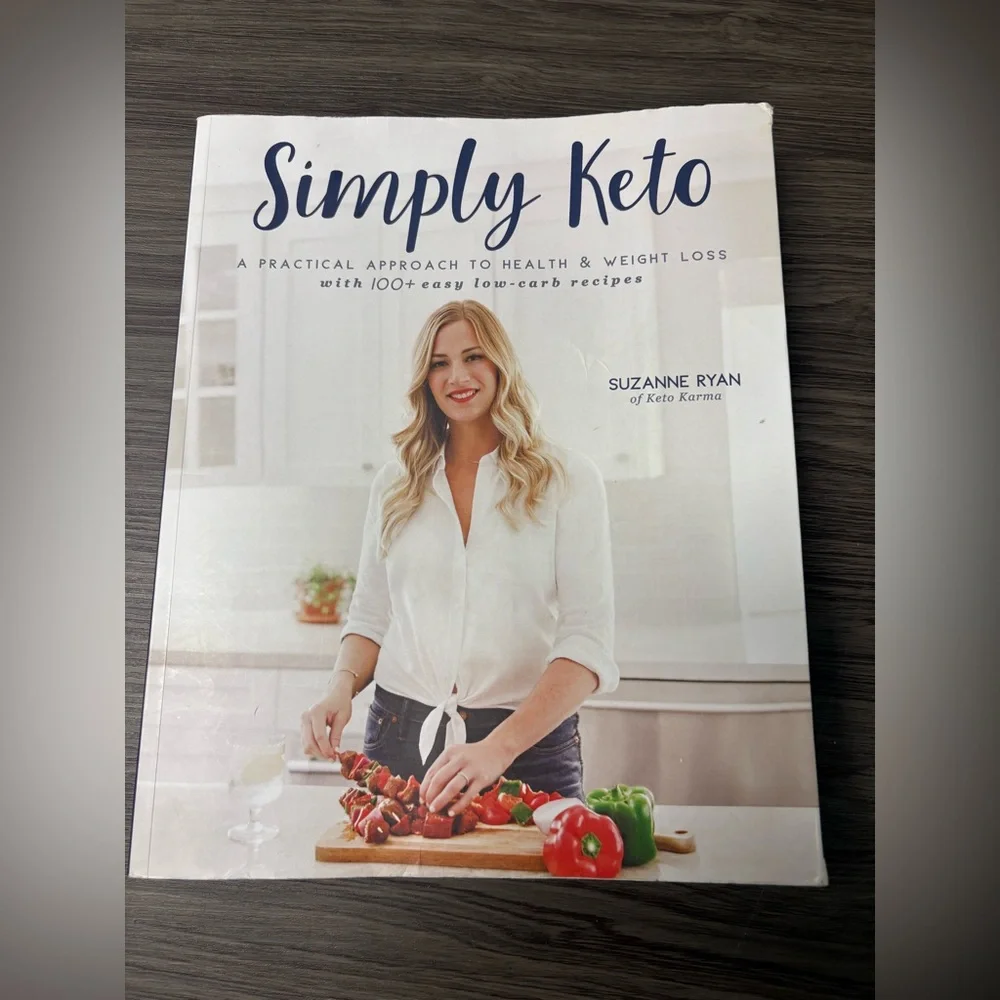 Simply Keto: A Practical Approach to Health & Weight Loss - Suzanne Ryan
